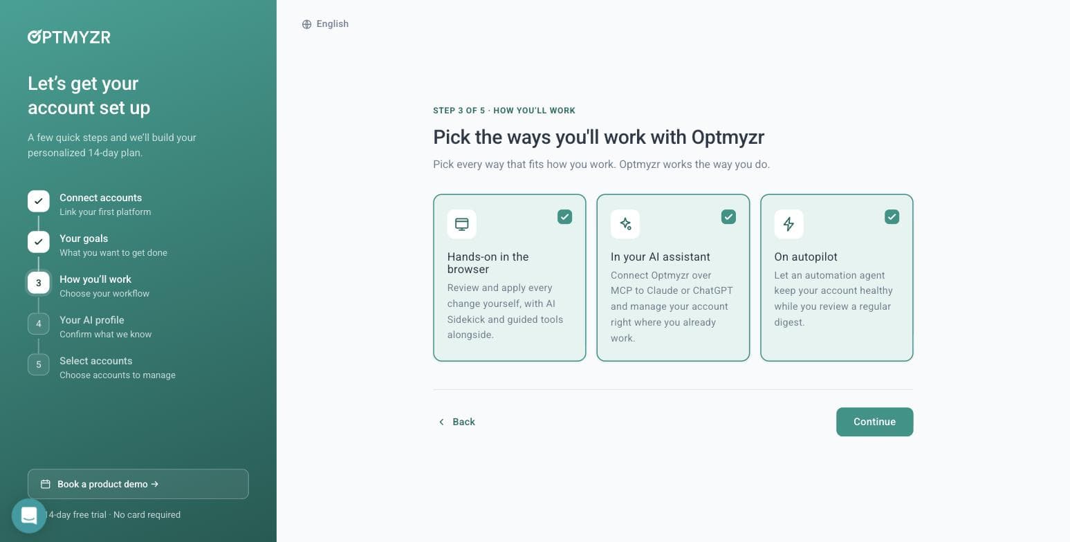 Optmyzr onboarding step three showing three working modes: hands-on in the browser, in your AI assistant over MCP, and on autopilot