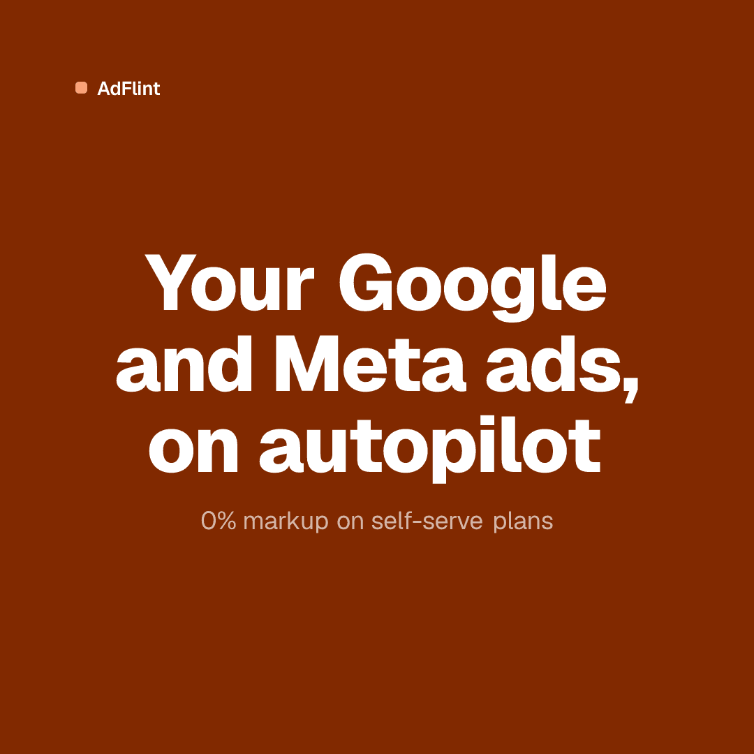 AdFlint feed ad: the headline Your Google and Meta ads, on autopilot as a bold centered statement on a deep ember brand field, with a small AdFlint wordmark in the corner